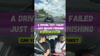 A driving test failed just before finishing!#drivingfails #drivingtest #mocktest #testroute #driving