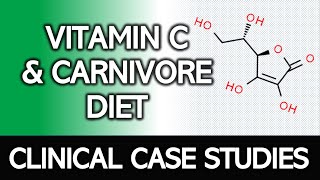 Carnivore Diet & Vitamin C: Clinical Application