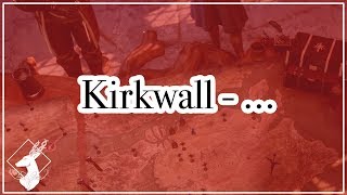 {Codex-DA2} Kirkwall - ... [Collection]