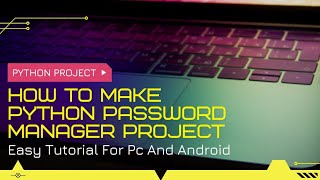 Python Password Manager Project | Mr.Nightmare