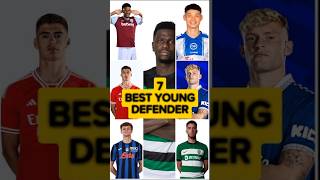 7 Best Young Defender #shorts #shortvideo #video #viralvideo #short #fyp #football #defender