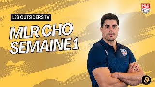 MLR Cho Episode 1 - Le Replay sur Les Outsiders TV