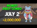 ALL LEVELS MEMEFI  DAILY COMBO JULY 2-3 / COMPLETE TO GET 2,000,000