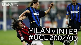 MILAN v INTER | 2002/03 #UCL Semi-Finals