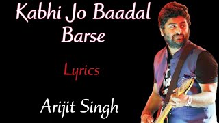 Kabhi Jo Baadal Barse (Lyrics) | Arijit Singh | Jackpot (2013) | |