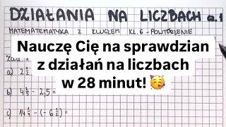 Działania na liczbach cz. 1 - kl. 6  - Matematyka Z Kluczem - świetne przygotowanie na sprawdzian 🙌🤩