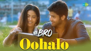 Oohalo Video Song | #BRO | Naveen Chandra | Avika Gor | Shekar Chandra
