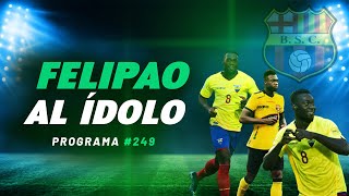 P249. FELIPAO AL ÍDOLO