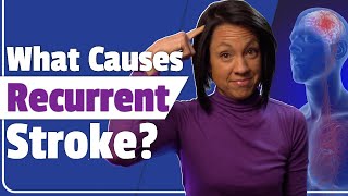 What causes recurrent strokes?