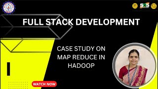 CASE STUDY ON MAP REDUCE IN HADOOP | S SUSMITHA | SNS INSTITUTIONS
