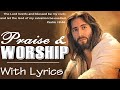 Best 100 Morning Worship Songs All Time With Lyrics ✝ Uplifted Praise & Worship Songs Collection