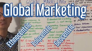 Global Marketing (Ethnocentric/Polycentric/Geocentric) - Edexcel A Level Business