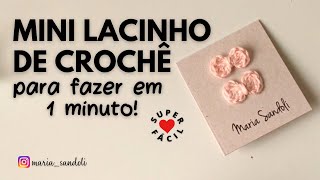 MINI LACINHO MUITO FÁCIL PARA FAZER EM 1 MINUTO | MARIA SANDOLI