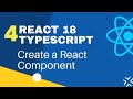 React TypeScript - 4: Create a React Component