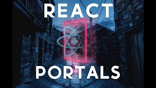 React Portals and Models
