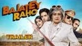 Bajatey Raho | Theatrical Trailer