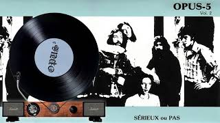 OPUS 5  - Serieux Ou Pas - full album  1989  ( il giradischi )