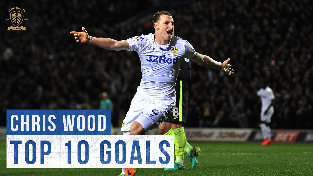 Top 10 Goals: Chris Wood | Leeds United - YouTube