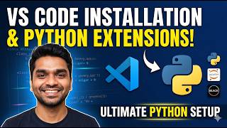 VS Code Python Setup Tutorial: Installation & Must-Have Extensions