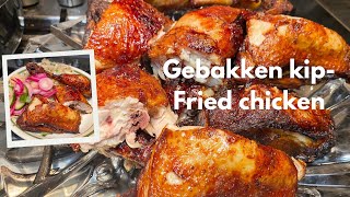 Gebakken kip- Fried chicken