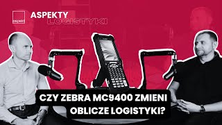 Czy Zebra MC9400 zmieni oblicze logistyki? Odkryj nową erę terminali mobilnych