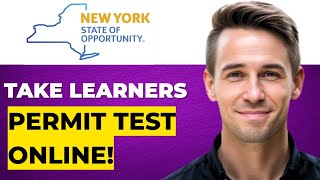 How to Take Learners Permit Test Online in NY (2026 FULL TUTORIAL)