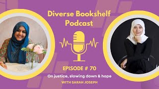 Ep70: Sarah Joseph on justice, slowing down \u0026 hope