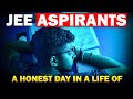 A honest day in a life of JEE Aspirant | Mistakes | Distractions | 98 percentile | JEE 2025