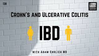 #138 Inflammatory Bowel Disease: Crohn’s and Ulcerative Colitis