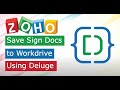 Save Zoho Sign Files to Zoho Workdrive with Deluge