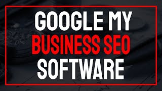 Google My Business SEO 2022 🚀 GMB Snap Software 🚀 Google My Business Optimization