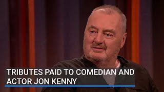 Tributes paid to comedian and actor Jon Kenny