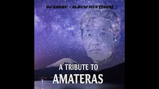 Dj Sadru - A Tribute to Amateras (Album Mix) (2019)