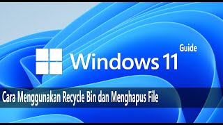 Windows 11 Guide How to Use the Recycle Bin and Delete Files