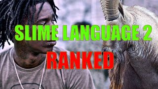 SLIME LANGUAGE 2 TOP SONGS RANKED - Young Stoner Life records