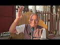 दासानुदास तमाल कृष्ण गोस्वामी द्वारा session 138 class by hg bala govinda dasa