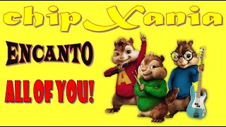 All of you (From "Encanto") [Chipmunks Version]