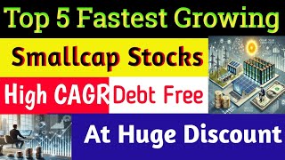 Best 5 Growth Smallcap Stocks At Huge Discount| Best Smallcap Stocks To Buy Now|