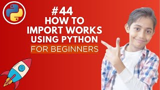 How To Import Works in Python | Python Tutorial - Day #44