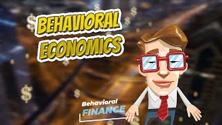 Behavioral economics 🧠💲 BEHAVIORAL FINANCE 💲🧠