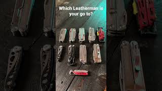 Which Leatherman is your go to? #shorts #youtubeshorts #edc