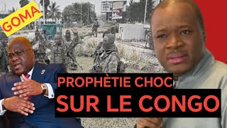 ALERTE!!! PROPHÈTIE CHOC SUR L'EST DU CONGO ( GOMA, KINSHASA)