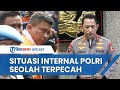 Jawaban Kapolri soal Isu Perpecahan di Internal Polri Gegara Kasus Ferdy Sambo, Akui Ada Intimidasi