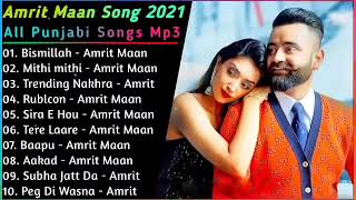  Amrit Maan Song 2021 All Punjabi Songs Mp3  Music Mix Albums