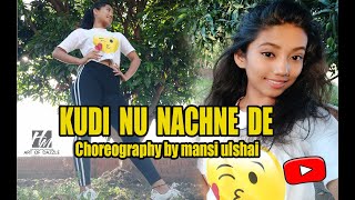 KUDI NU NACHNE DE DANCE COVER BY MANSI ULSHAI || Himani & Mansi
