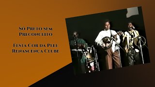 CULTNE - Festa Cor da Pele - Só Preto Sem Preconceito no Renascença - Pt 1