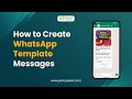 How to Create WhatsApp Templates for WhatsApp Business API in Picky Assist Broadcaster
