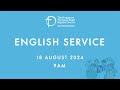 English Service - 18 August 2024 - 9am