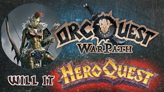 OrcQuest: WARPATH -- Does It HeroQuest?  Asset Comparison || Miniatures, Tiles, Boards!