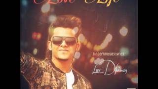 Love Life||Luv Dhiman||New romantic song||2016